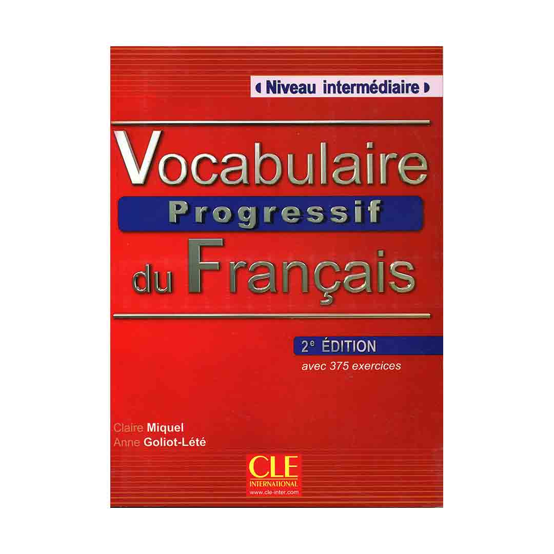 Vocabulaire Progressif du Francais Niveau Intermedaire 2nd Edition