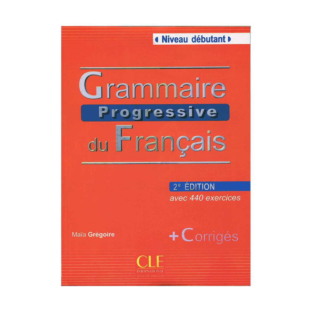 Grammaire Progressive Du Francais Niveau Debutant 2nd Edition