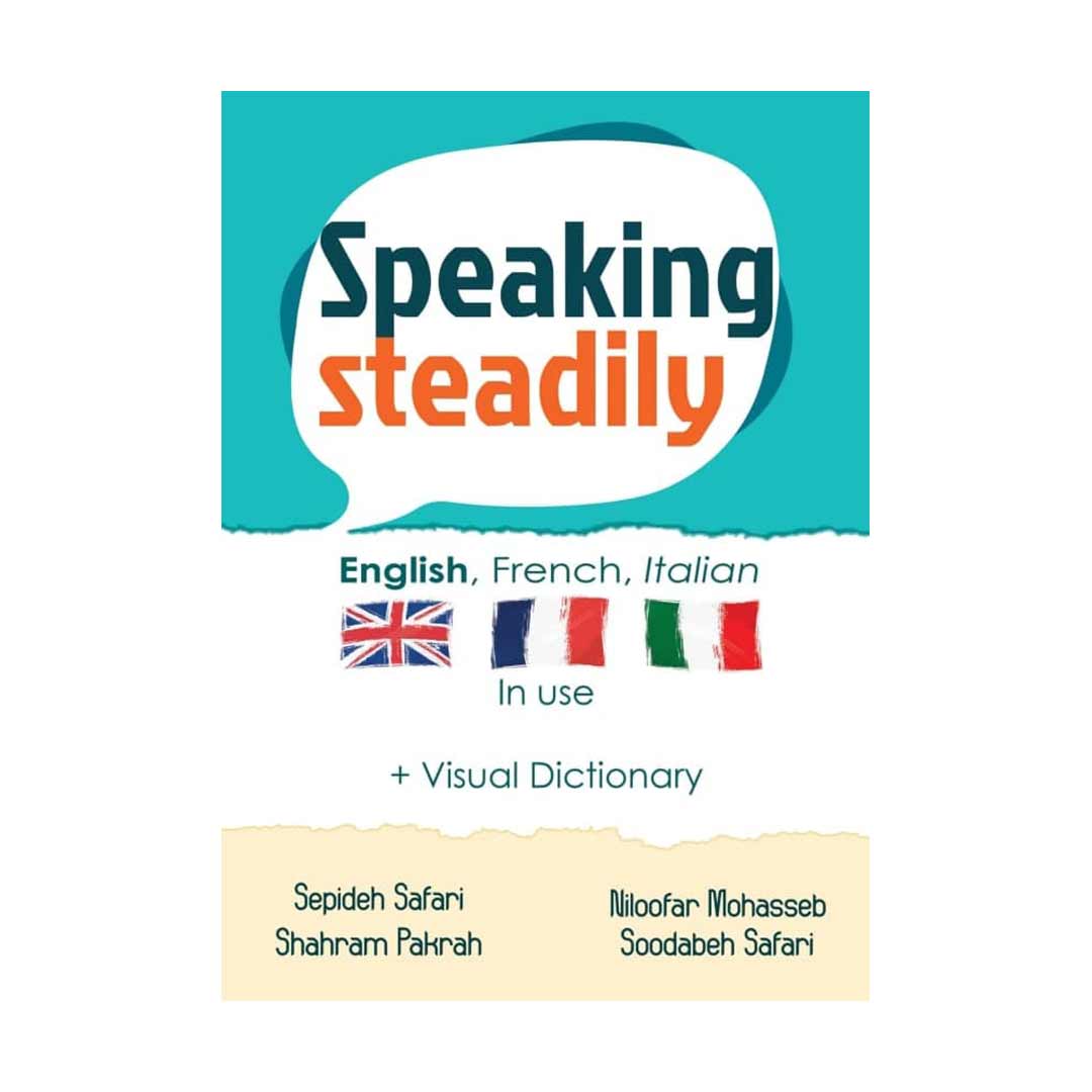 Speaking Steadily - English French Italian in Use