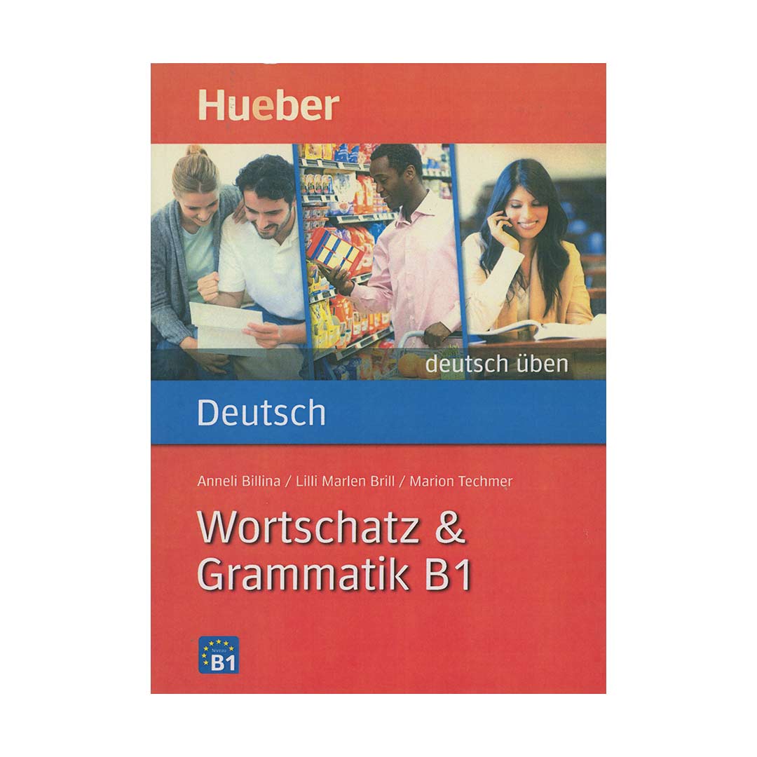 Wortschatz & Grammatik B1