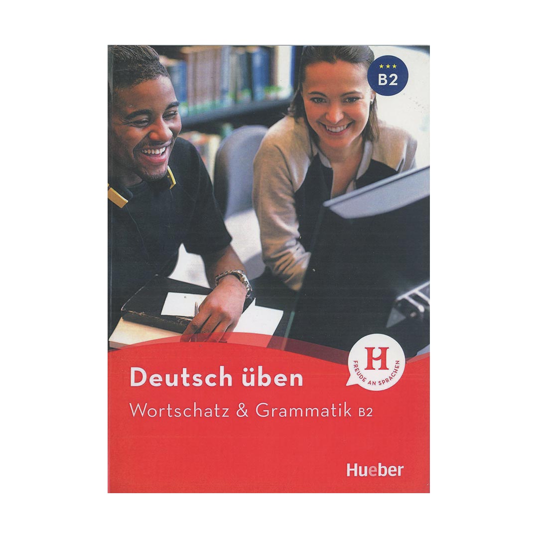 Wortschatz & Grammatik B2
