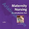 Leifer Maternity Nursing 2012 An Introductory Text | پرستاری بهداشت مادران و نوزادان لیفر ویراست یازدهم