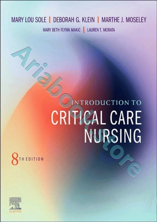 مقدمه‌ای بر پرستاری مراقبت‌های ویژه Introduction to Critical Care Nursing | 2020