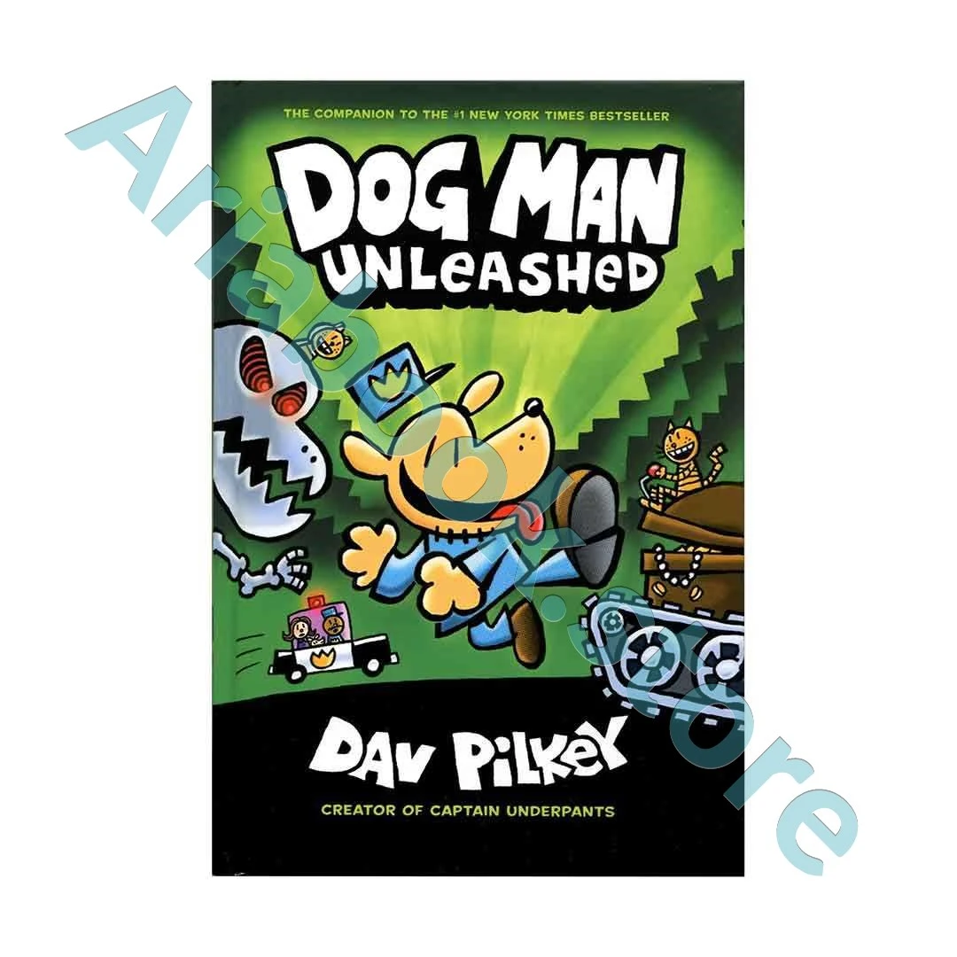 Dog Man Unleashed - Dog Man 2 1 Dog Man Unleashed - Dog Man 2