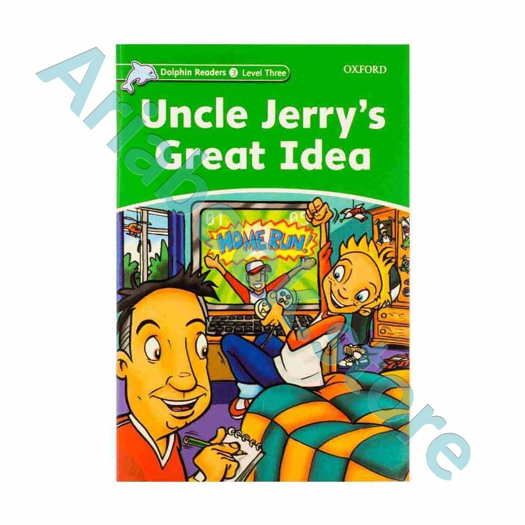 Dolphin Readers 3 Uncle Jerrys Great Idea