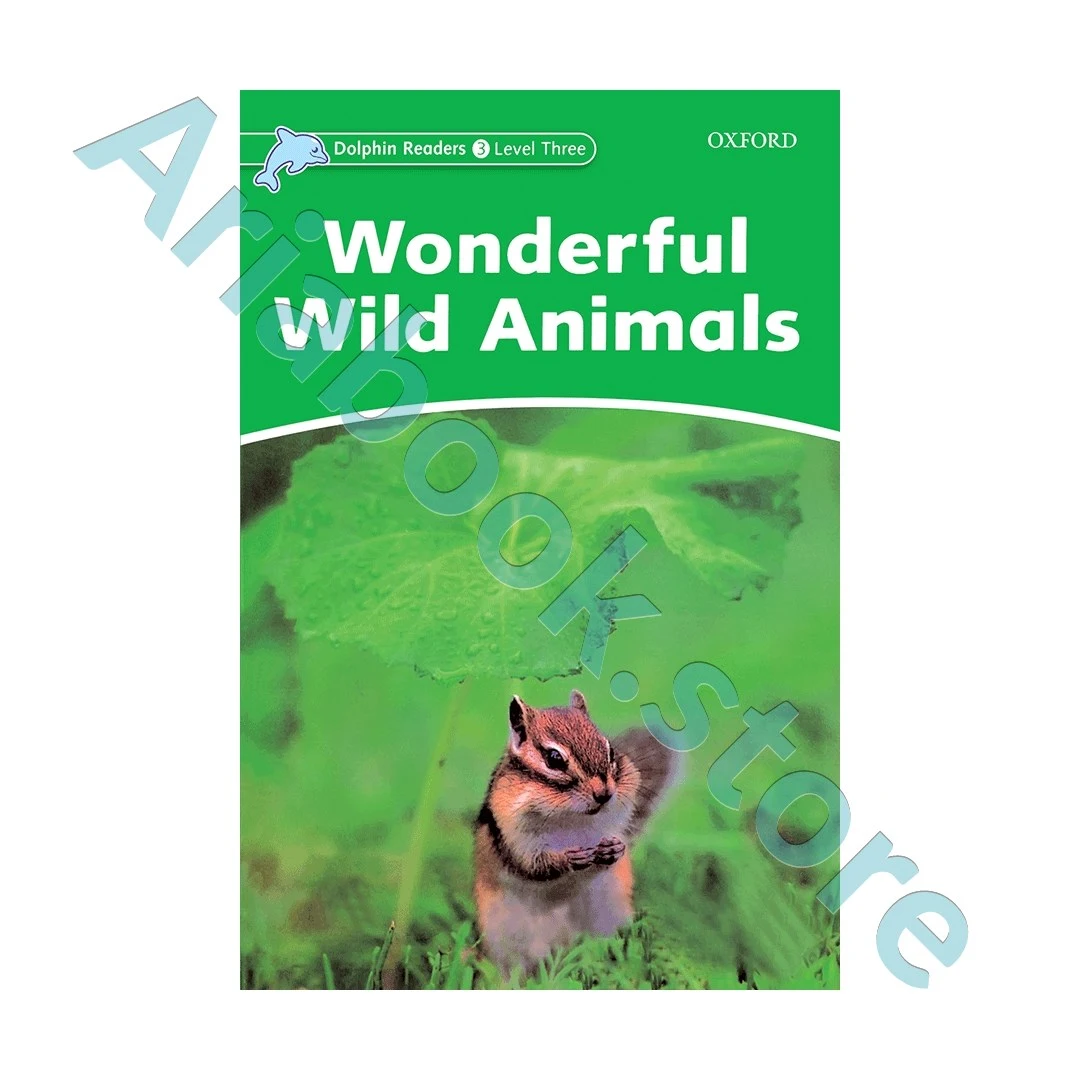 Dolphin Readers 3 Wonderful Wild Animals