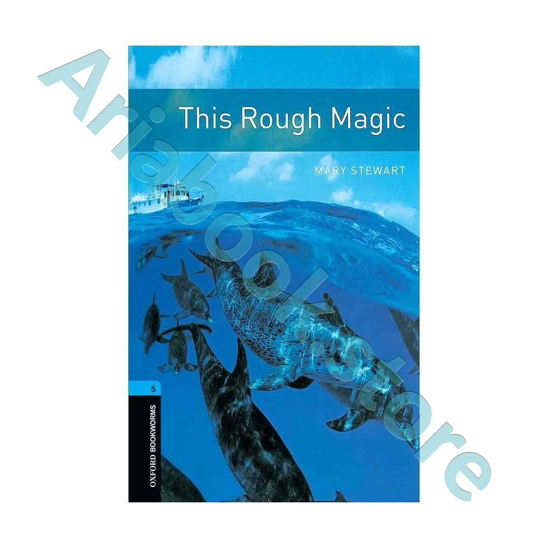 Oxford Bookworms 5 This Rough Magic