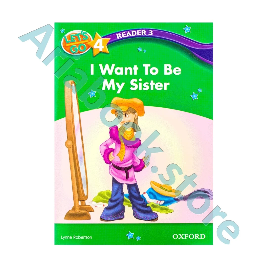 Lets Go 4 Readers I Want to Be My Sister