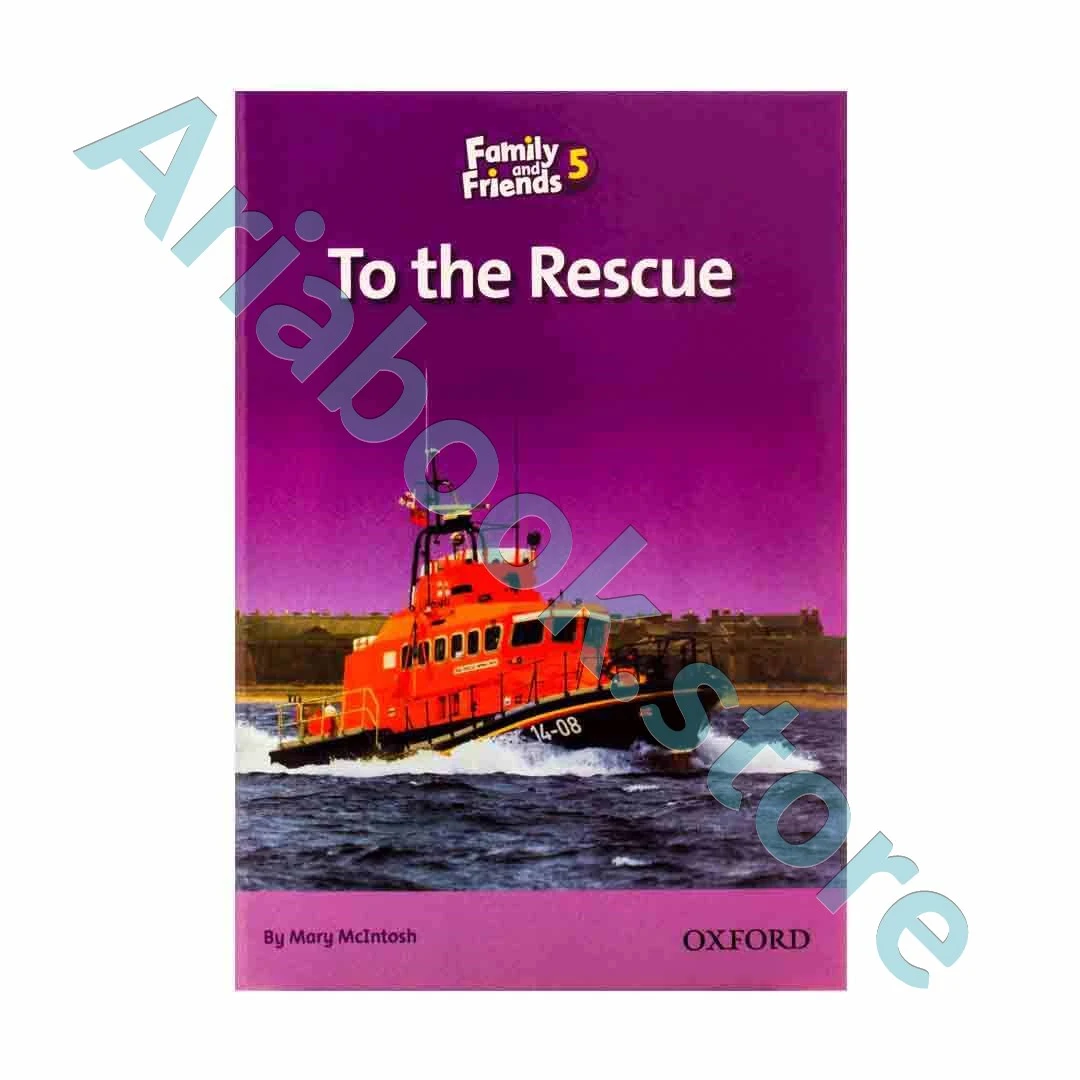 Family and Friends Readers 5 To the Rescue