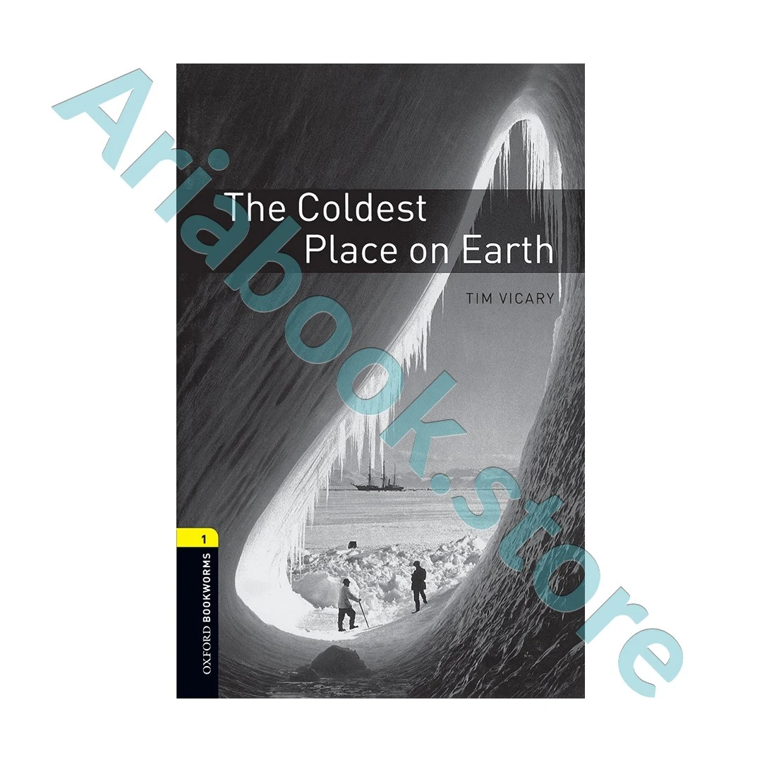 Oxford Bookworms 1 The Coldest Place on Earth+CD