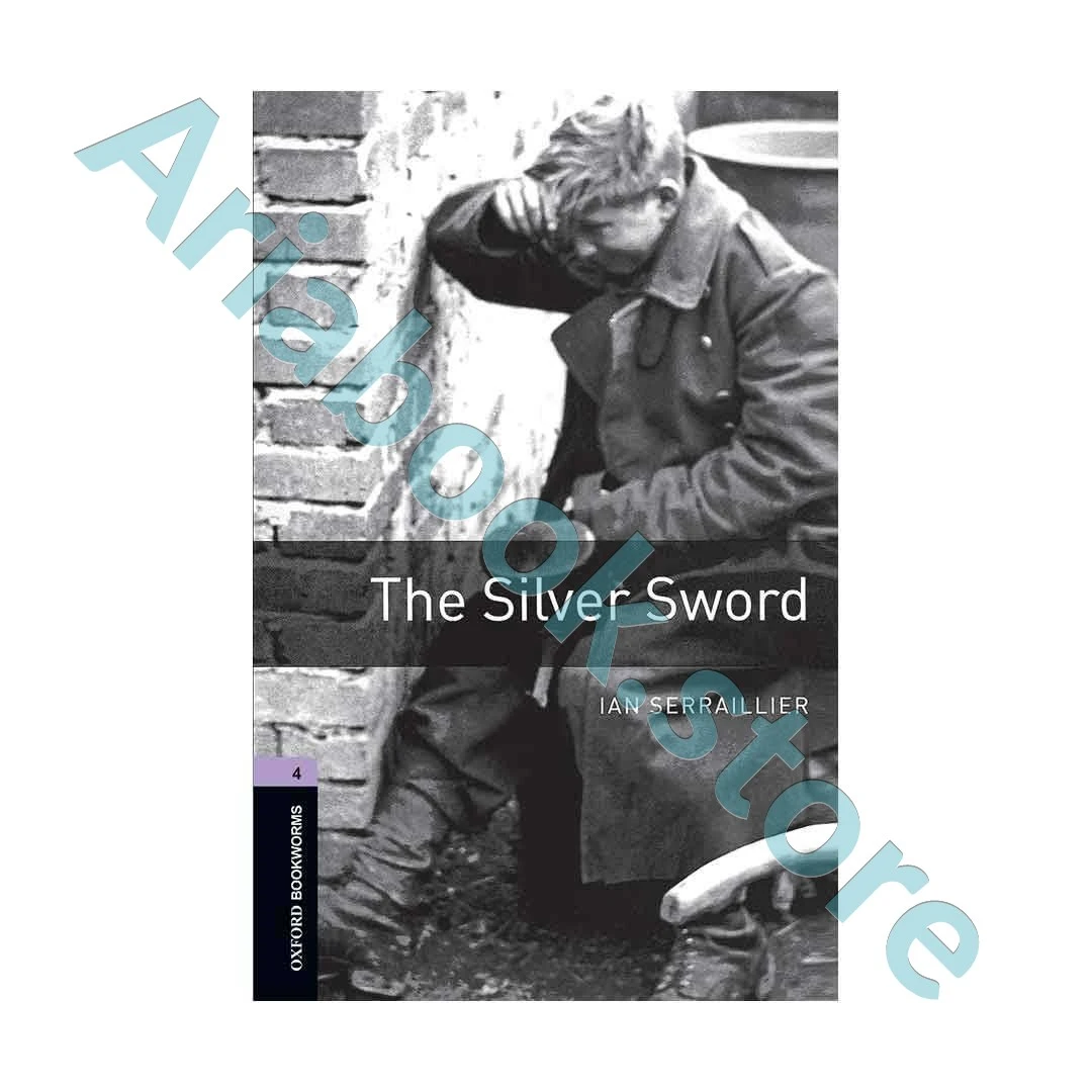 Oxford Bookworms 4 The Silver Sword