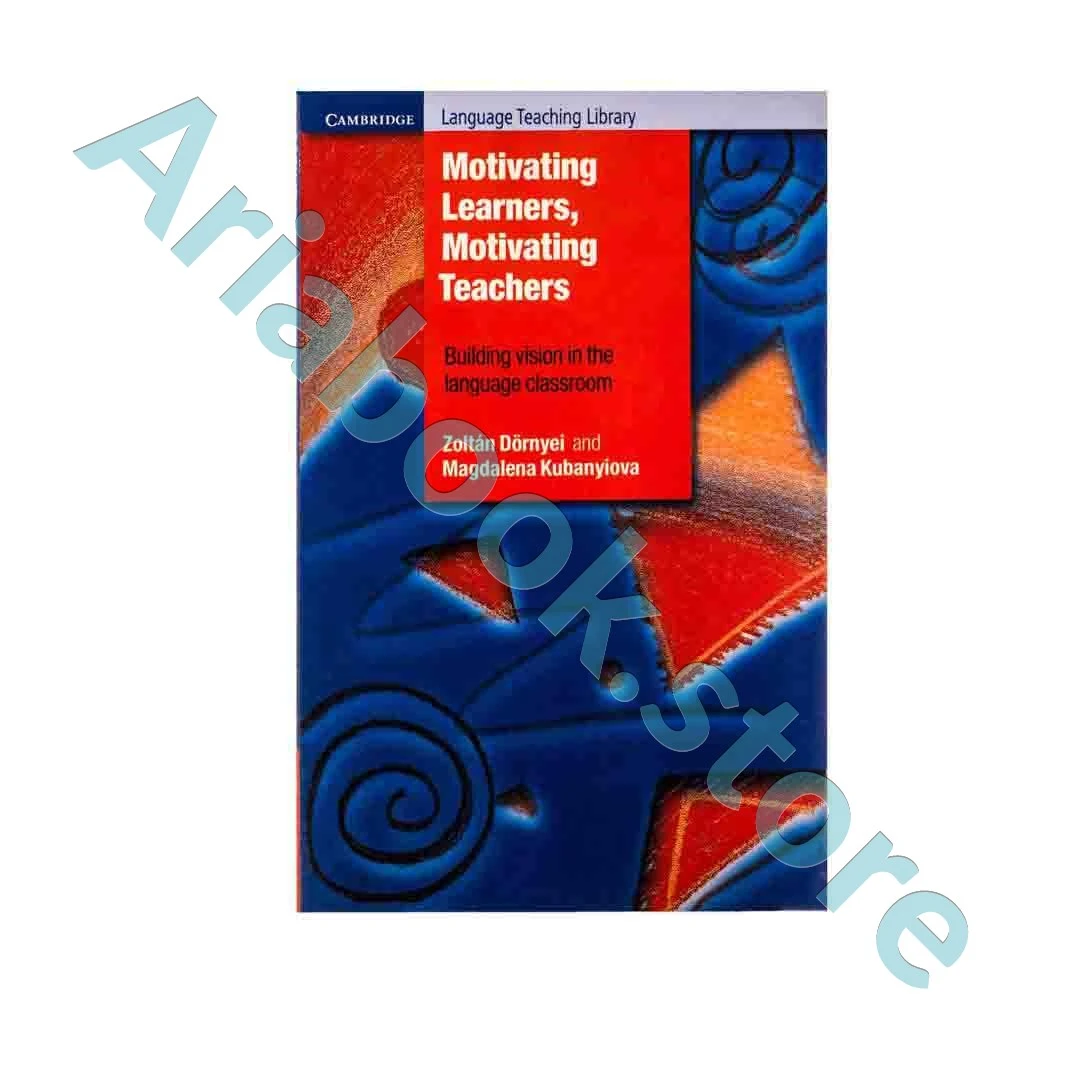 Motivating Learners Motivating Teachers