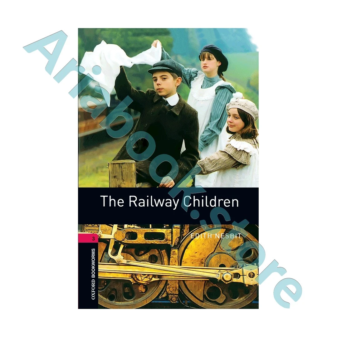 Oxford Bookworms 3 The Railway Children