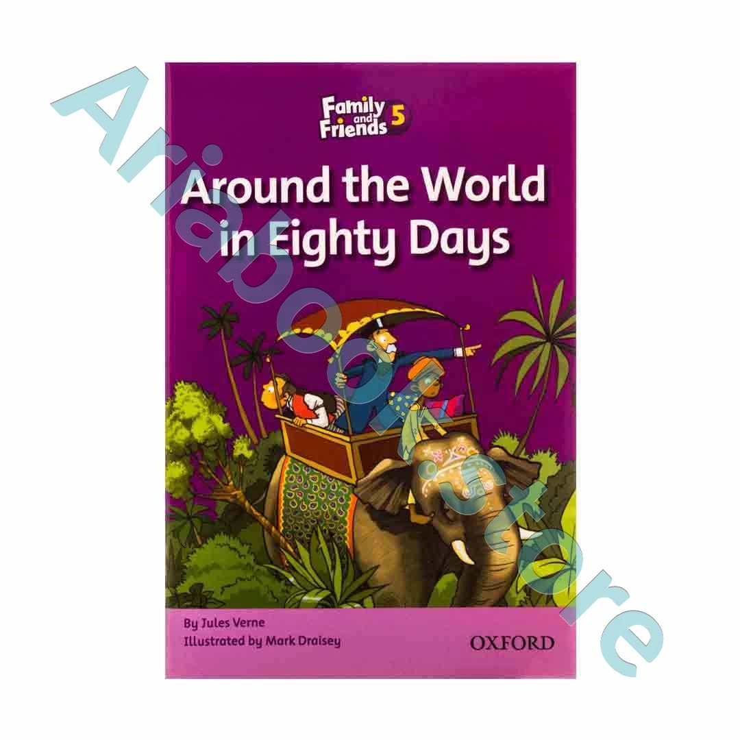 Family and Friends Readers 5 Around the World in Eighty Days