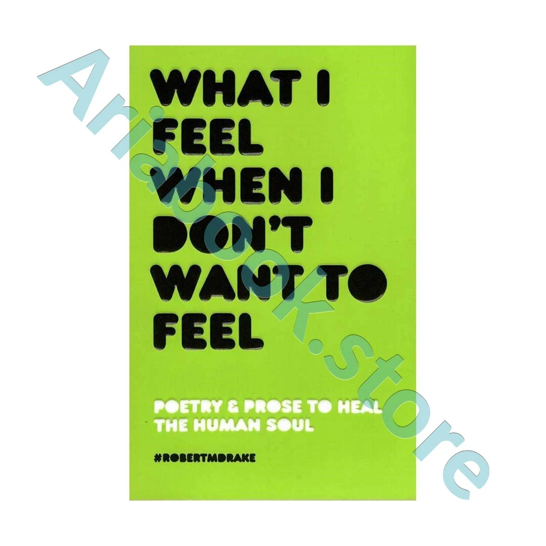 What I Feel When I Dont Want To Feel
