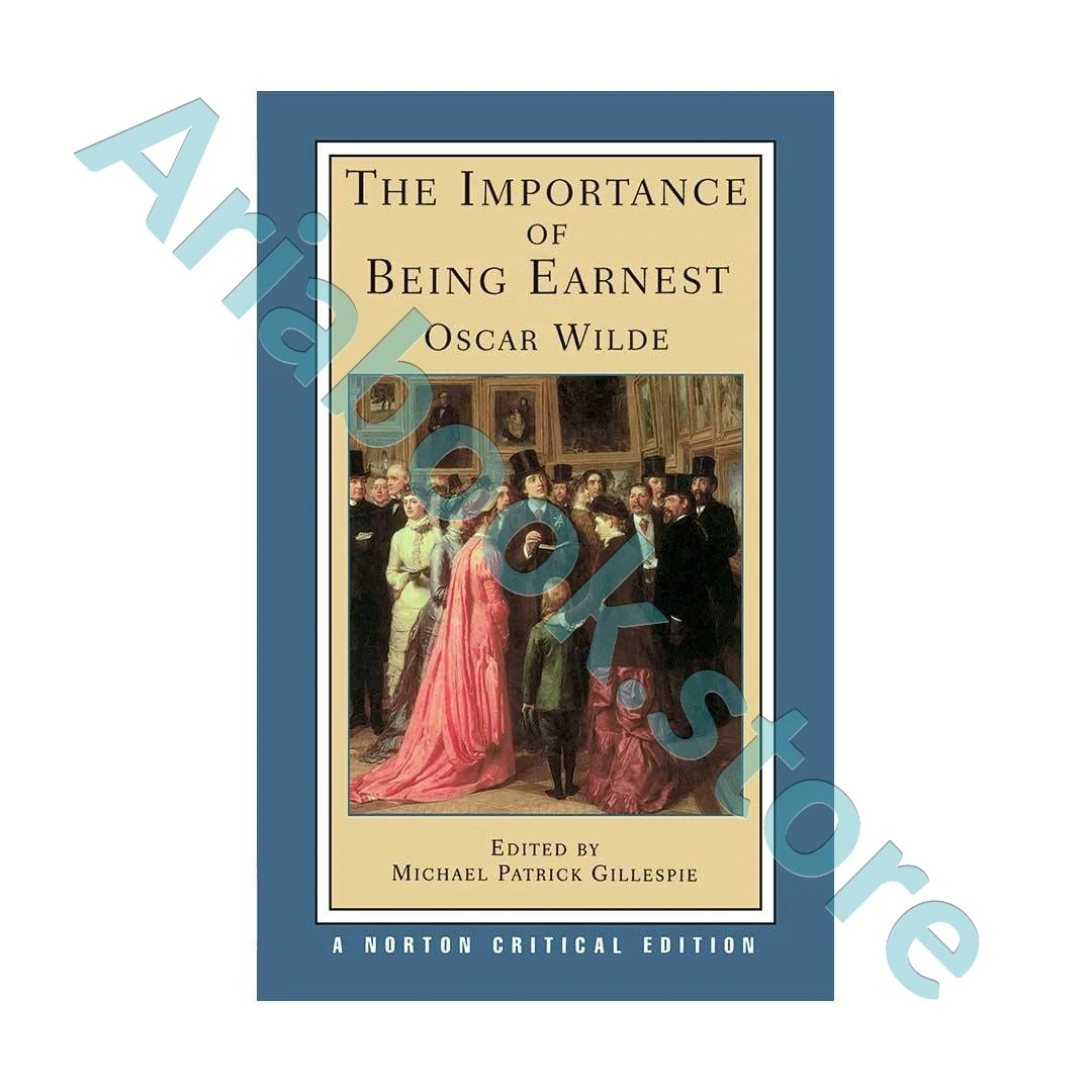 The Importance of Being Earnest - Norton Critical