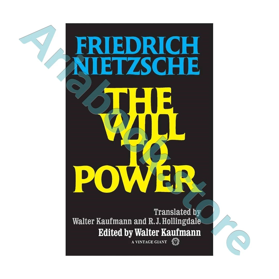 The Will to Power 1 The Will to Power