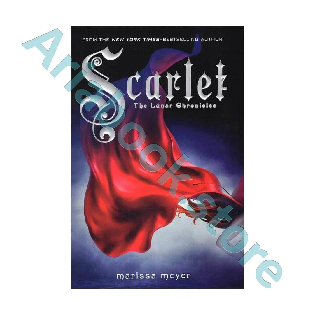Scarlet - The Lunar Chronicles 2 1 Scarlet - The Lunar Chronicles 2