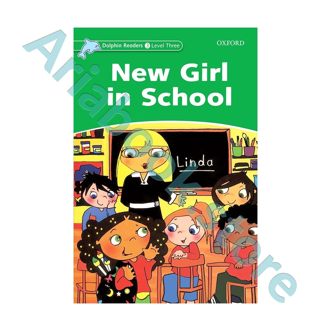 Dolphin Readers 3 New Girl in School