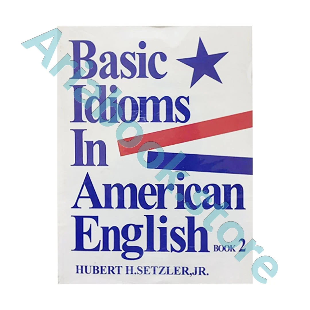 Basic Idioms In American English 2