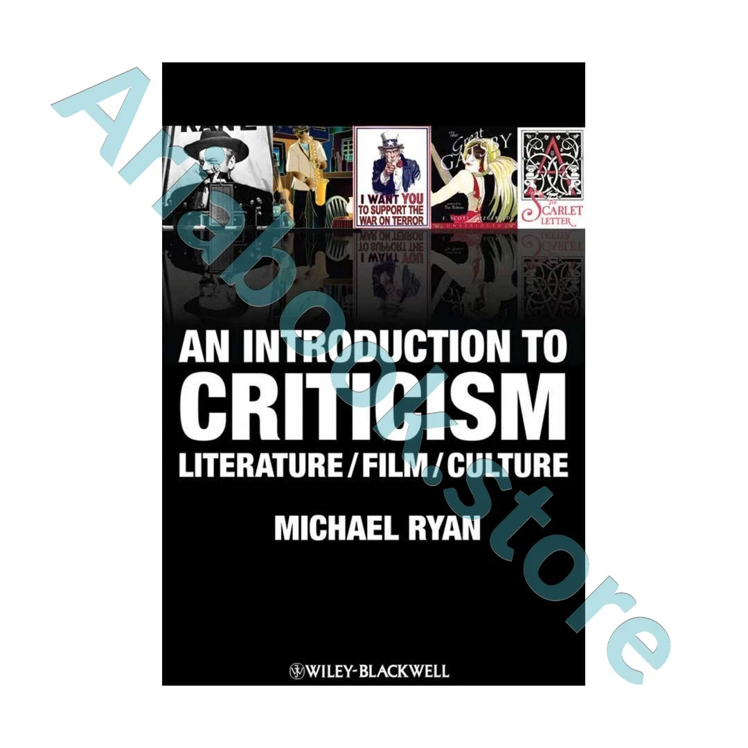An Introduction to Criticism Literature/Film/Culture
