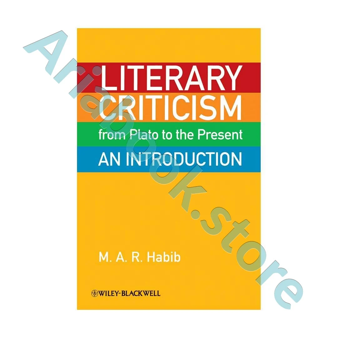 Literary Criticism from Plato to the PresentAn Introduction