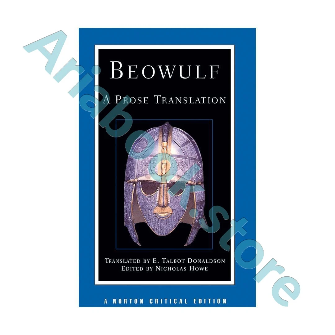 Beowulf  A Prose TranslationDonaldson-Norton Critical