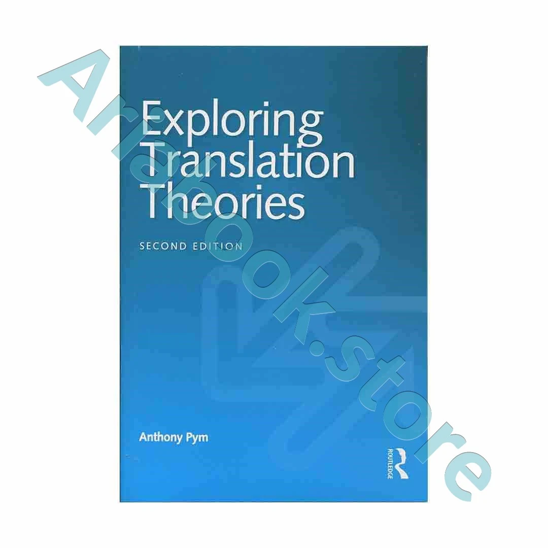 Exploring Translation Theories 2nd Edition