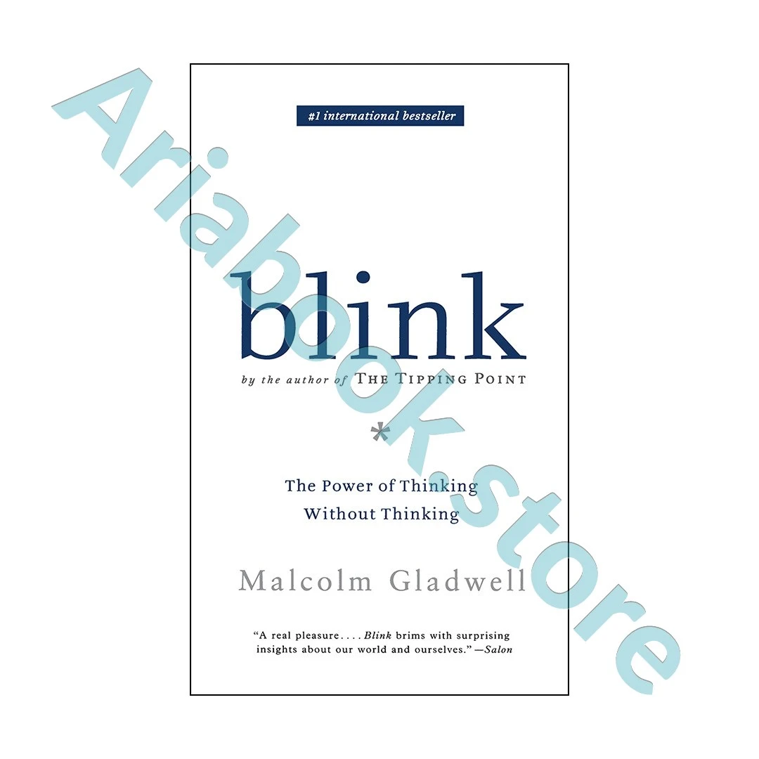 Blink - The Power of Thinking Without Thinking
