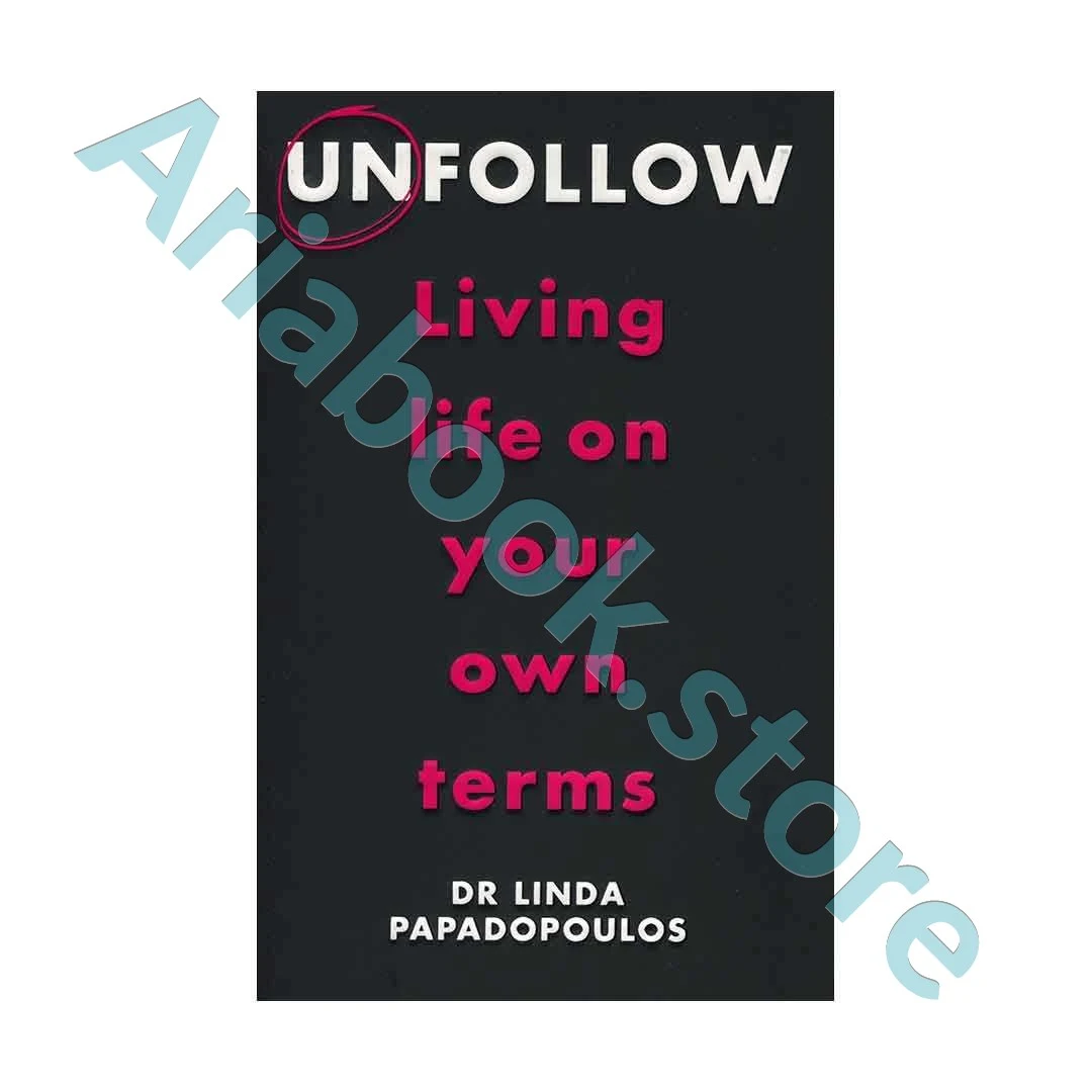 Unfollow - Living Life on Your Own Terms