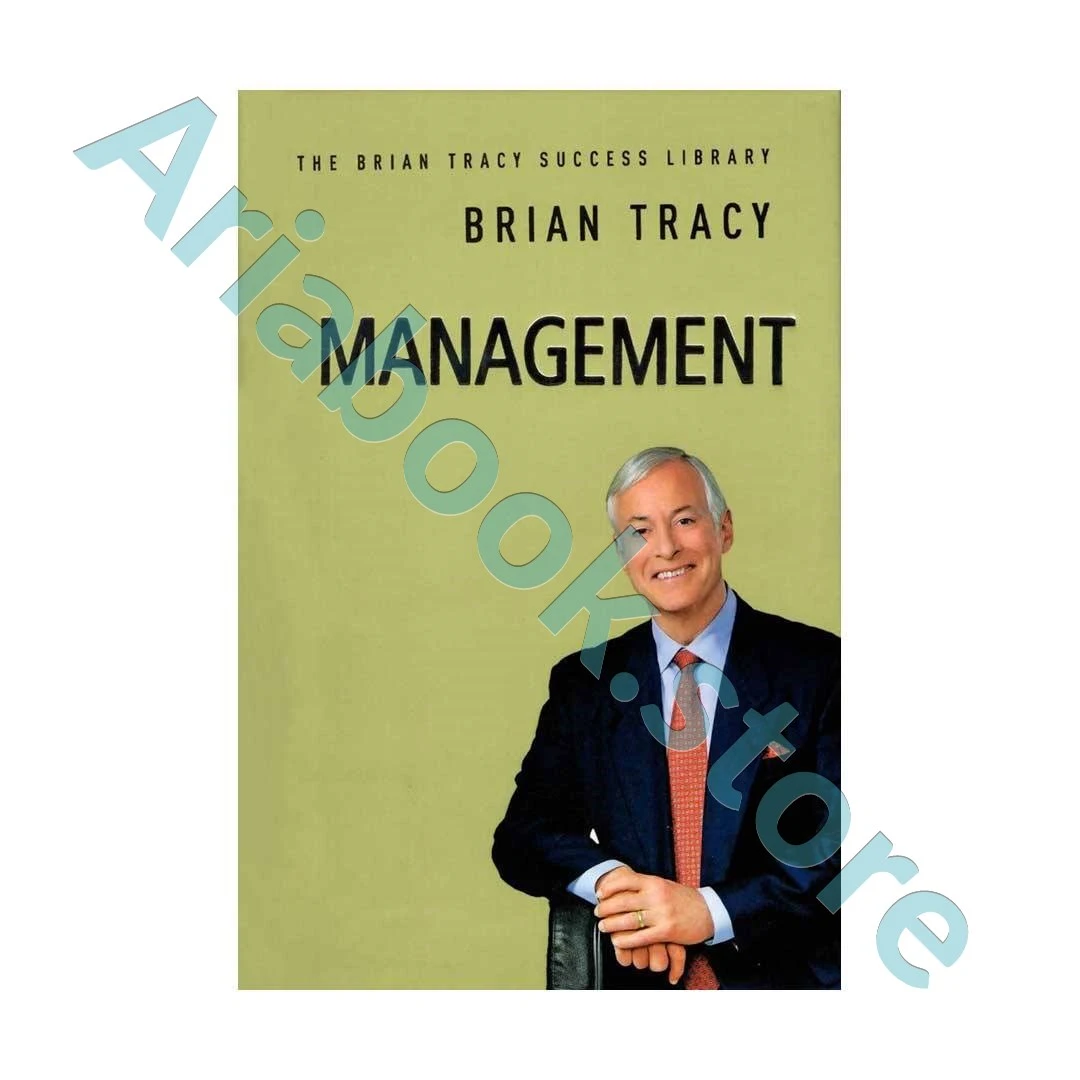 Management - The Brian Tracy Success Library 1 Management - The Brian Tracy Success Library