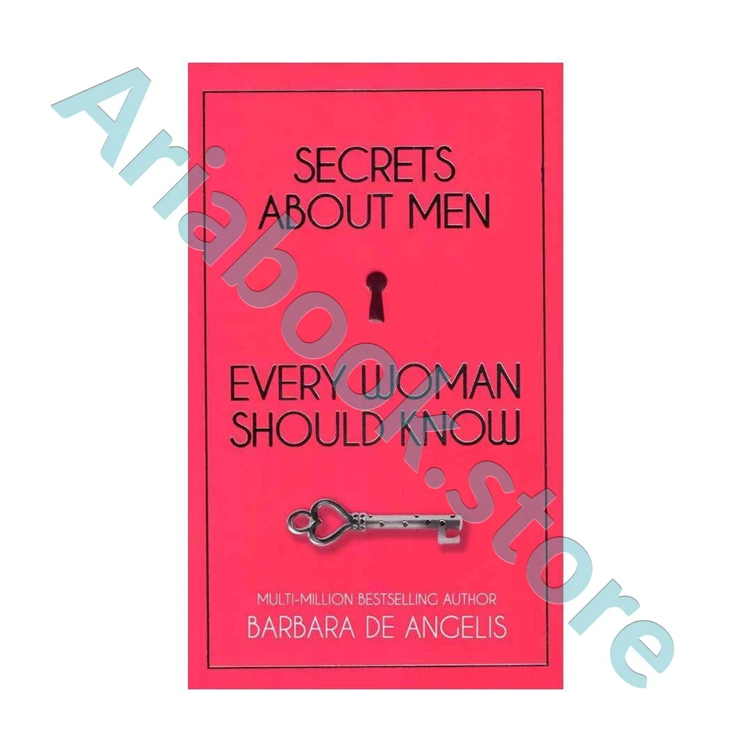 Secrets About Men Every Woman Should Know 1 Secrets About Men Every Woman Should Know