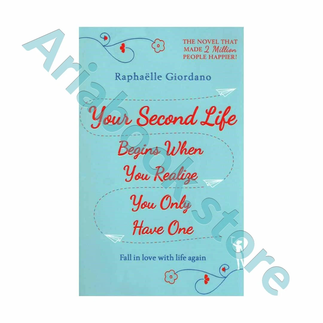 Your Second Life Begins When You Realize You Only Have One