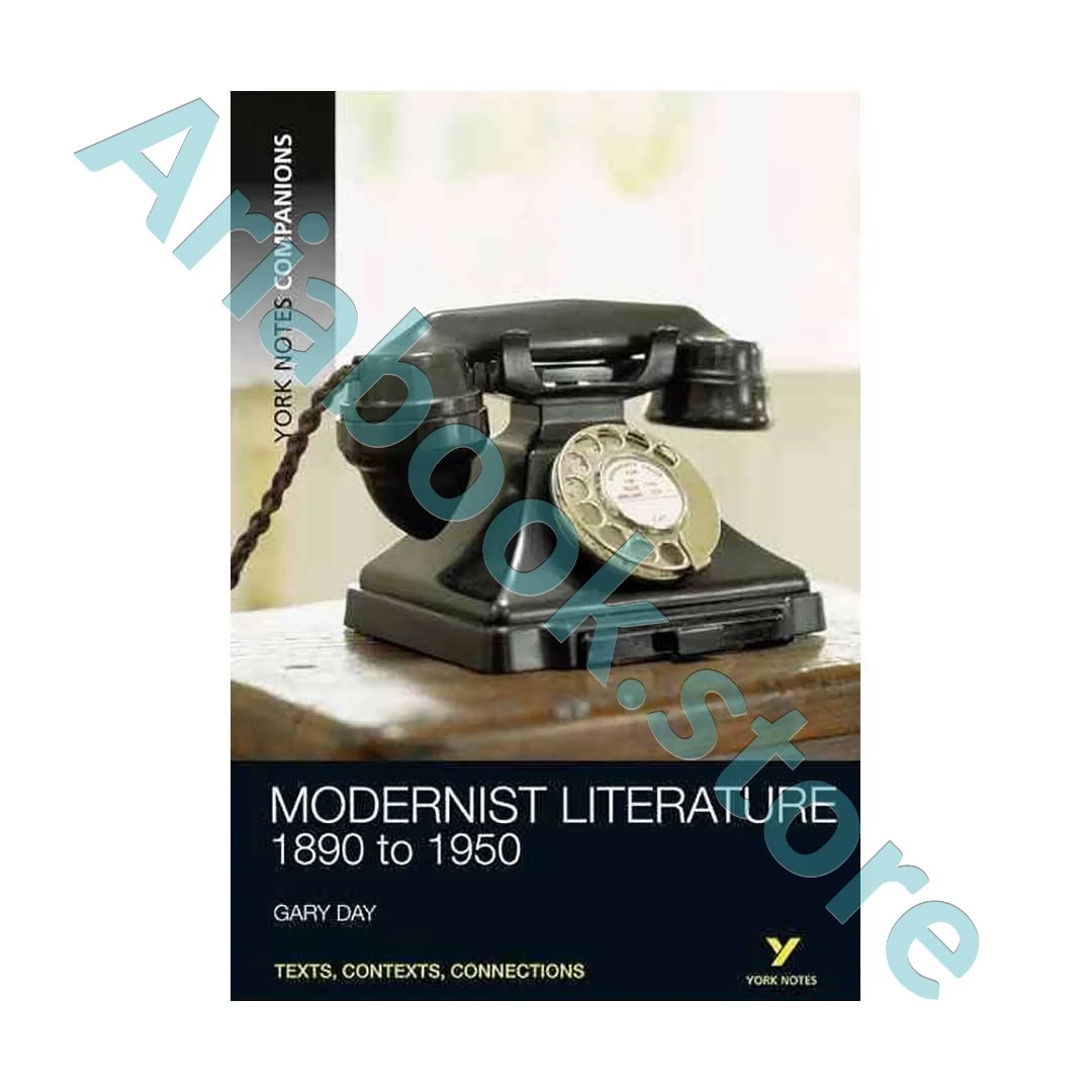 Modernist Literature 1890 to 1950