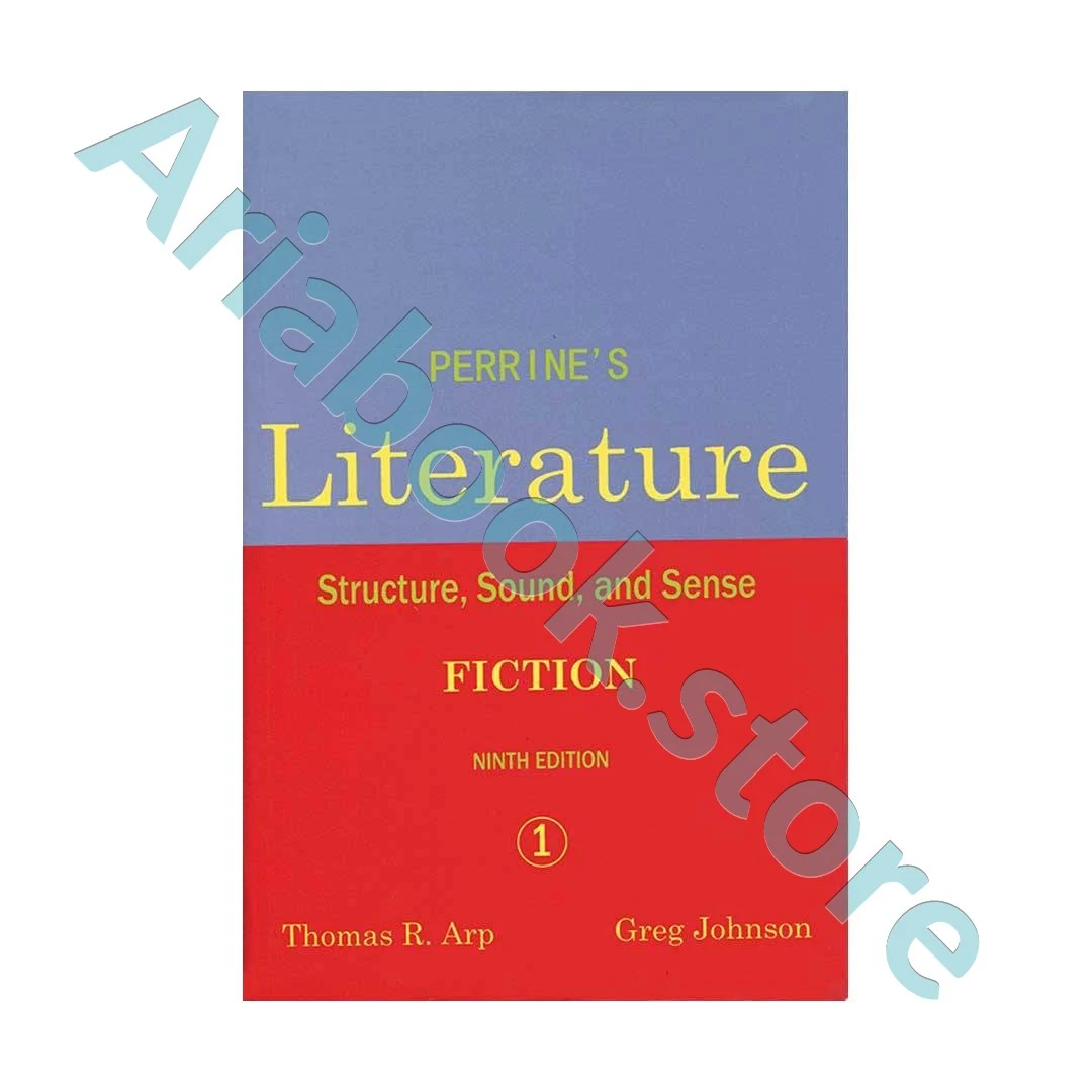 Perrines Literature 1 Fiction Structure  Sound  and Sense9th Edition