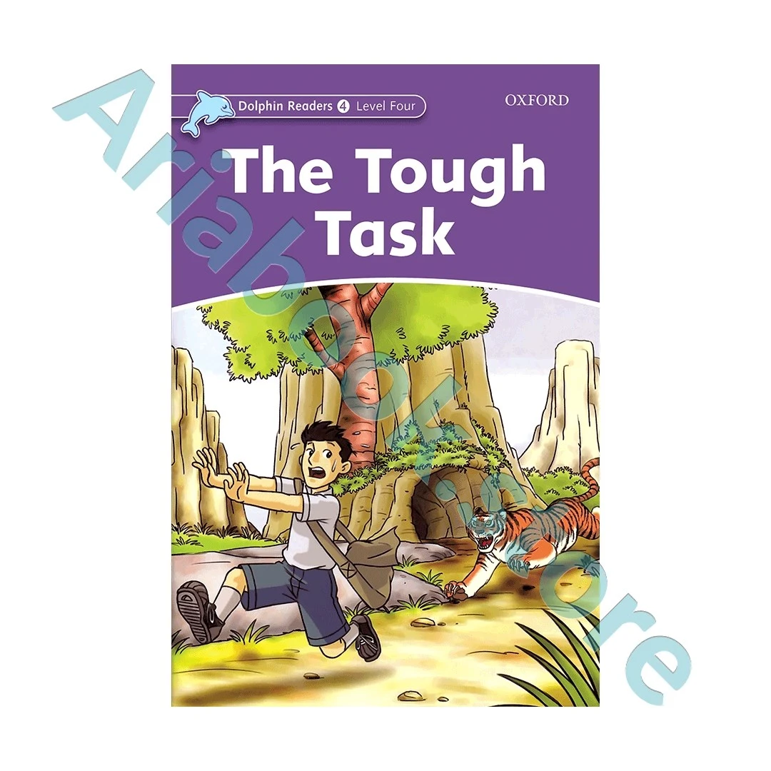 Dolphin Readers 4 The Tough Task
