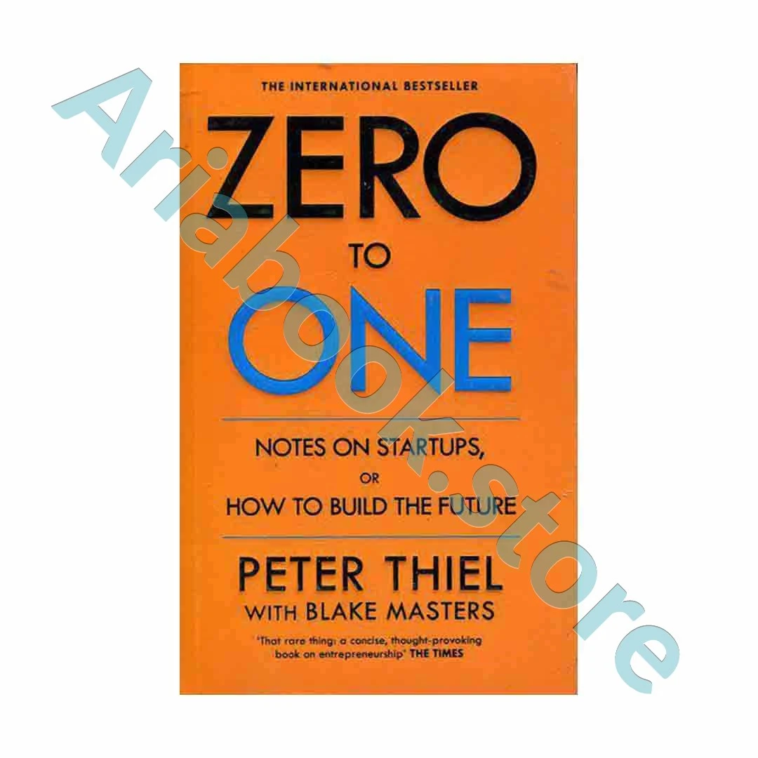 Zero to One Notes on Start Ups or How to Build the Future
