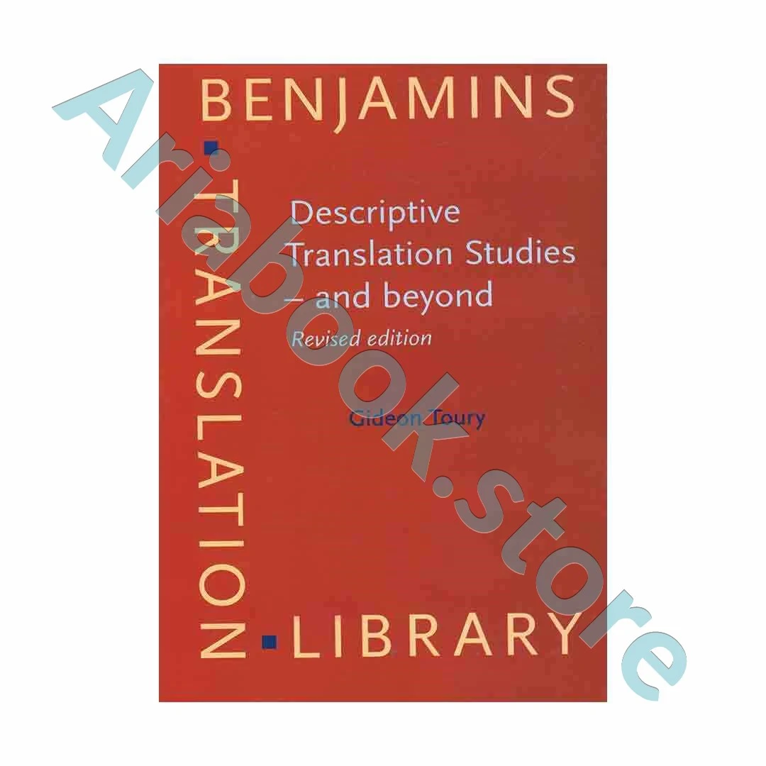 Descriptive Translation Studies - and beyond 1 Descriptive Translation Studies - and beyond