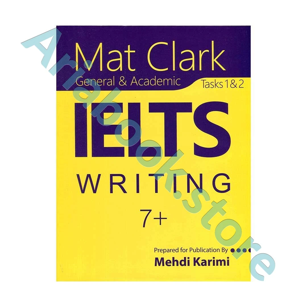 Mat Clark IELTS Writing General & Academic Plus 7