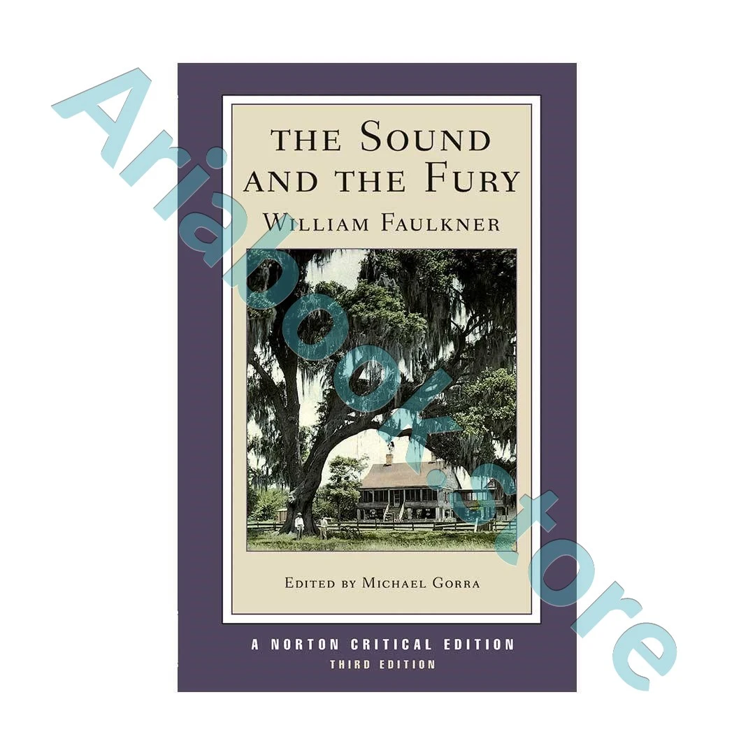 The Sound and the Fury - Norton Critical