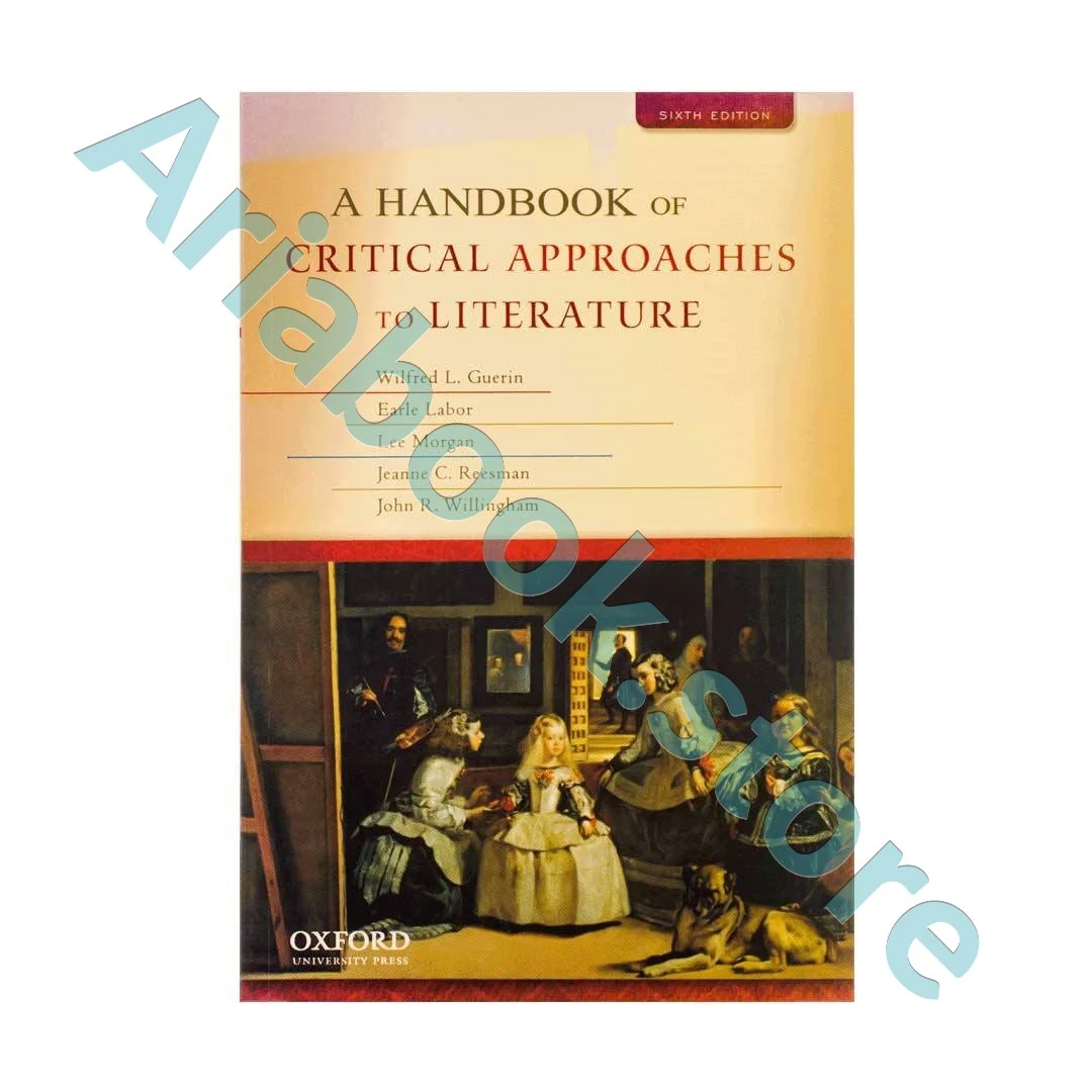A Handbook of Critical Approaches to Literature6th Edition