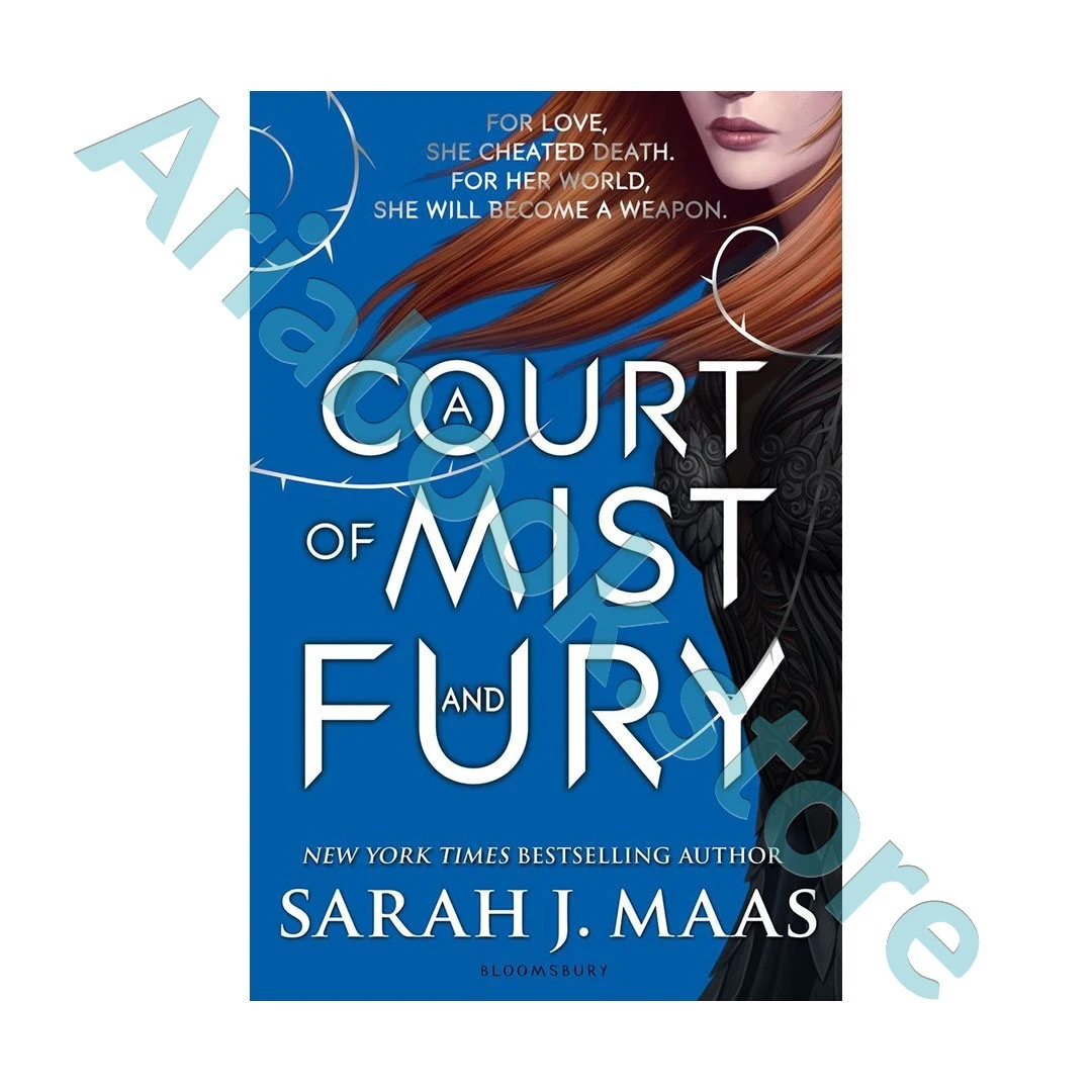A Court Of Mist And Fury - A Court of Thorns and Roses 2