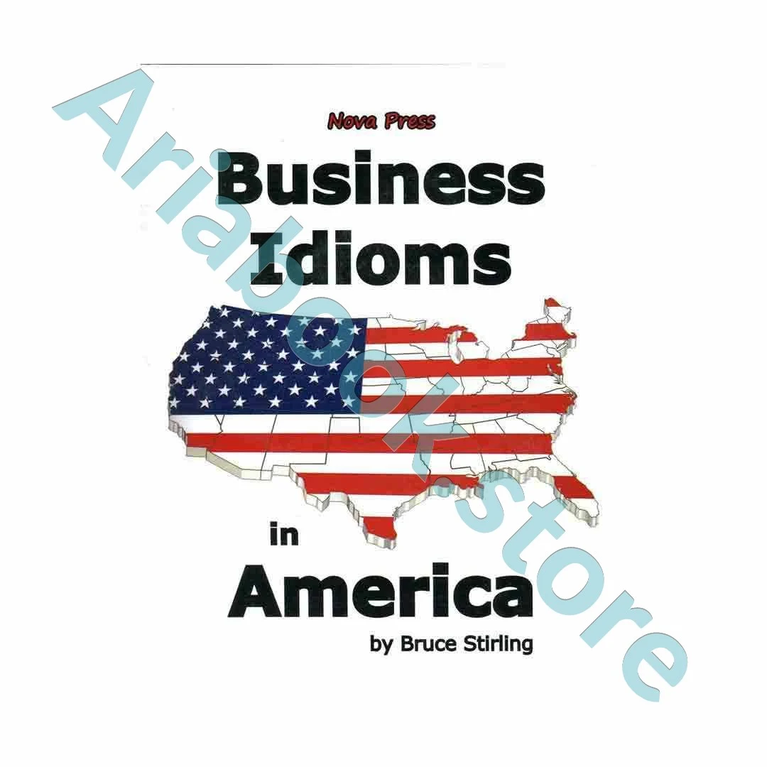 Business Idiom in America Nova Bruce Stirling