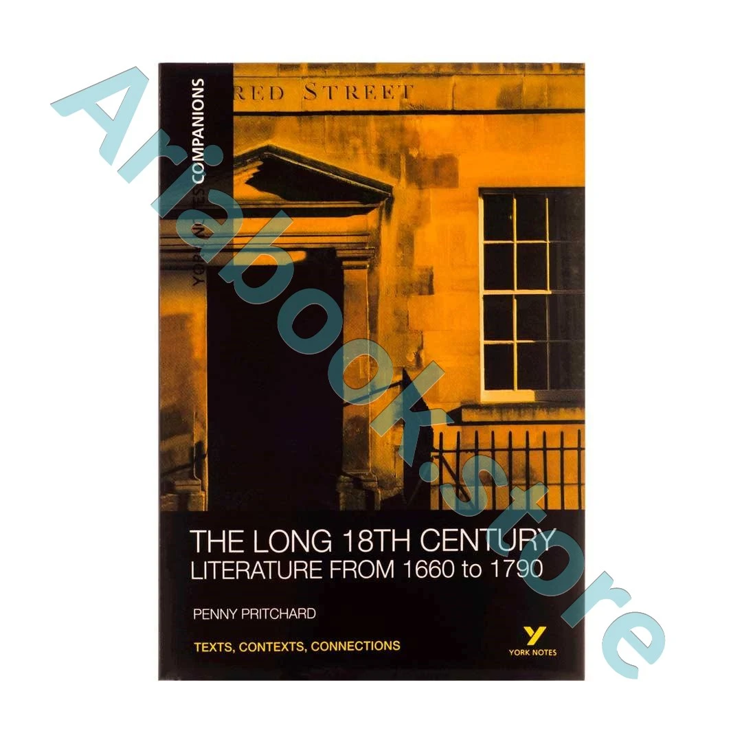 The Long 18th Century Literature from 1660 to 1790
