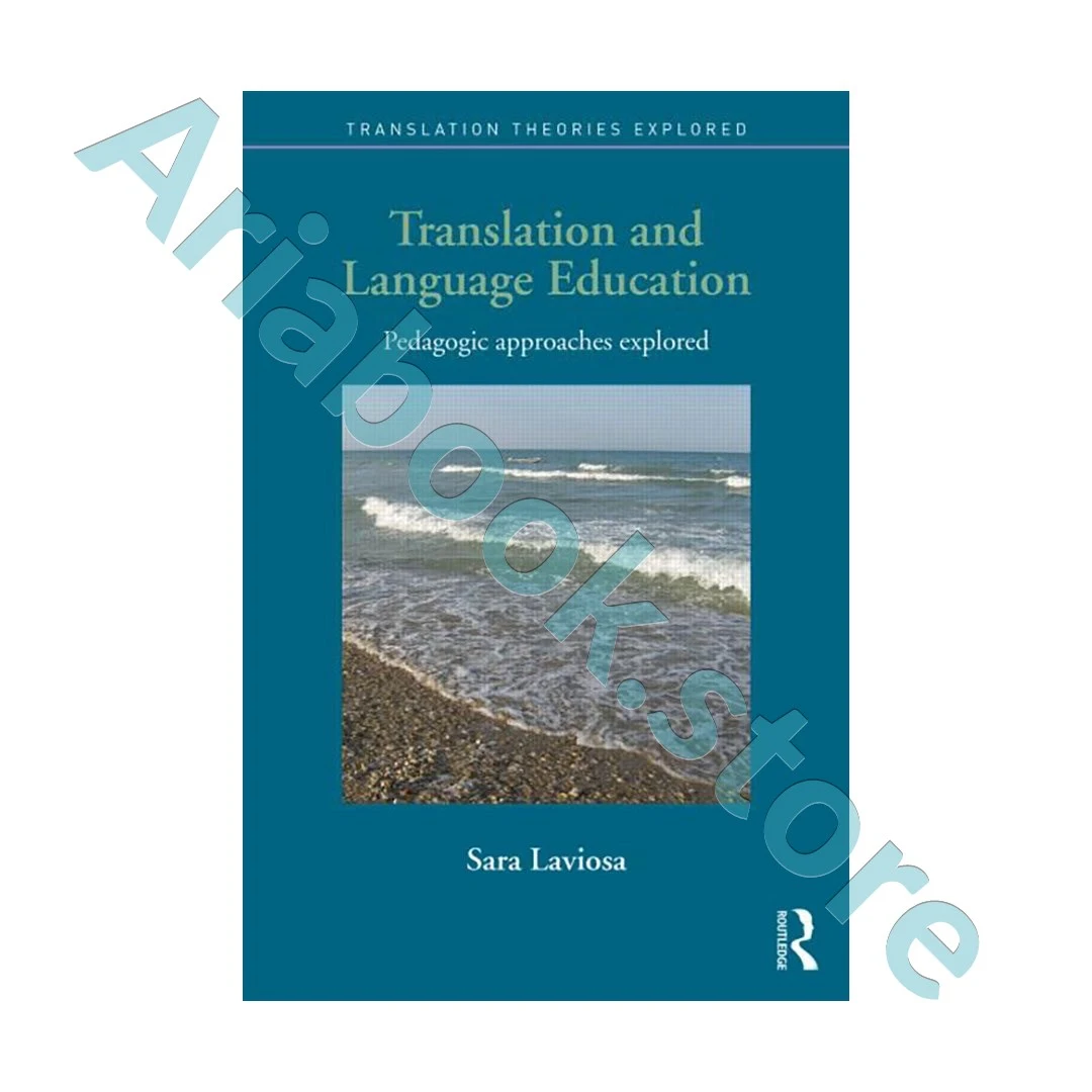 Translation and Language Education  Pedagogic Approaches Explored