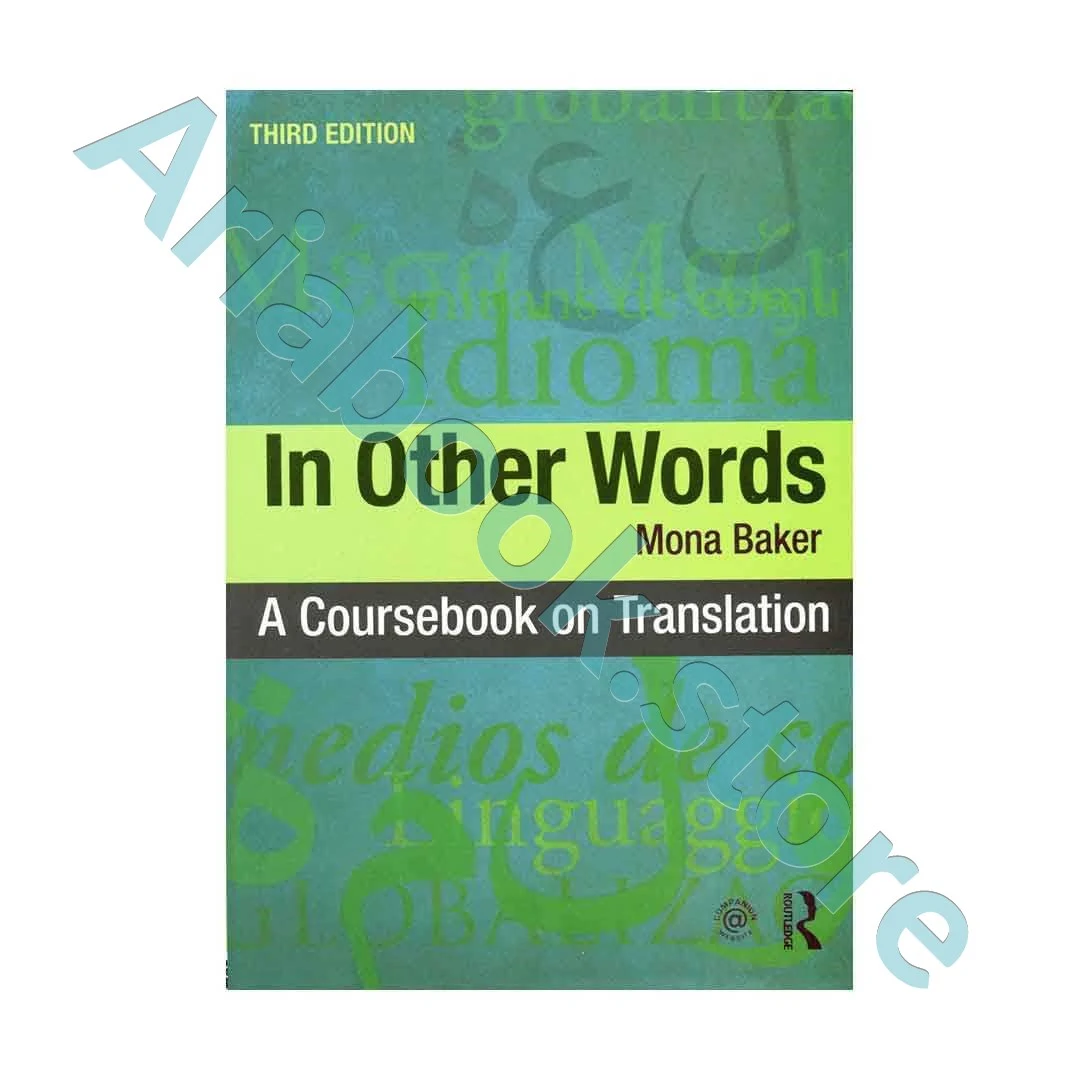 In Other Words A Coursebook on Translation - 3rd Edition
