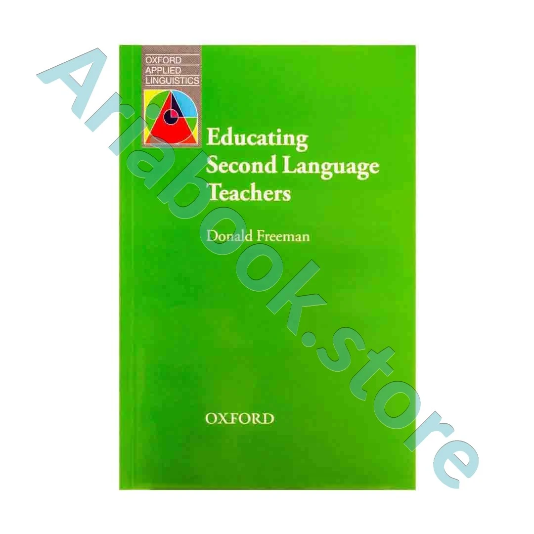 Educating Second Language Teachers-Freeman