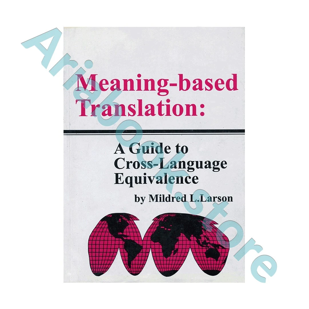Meaning-based Translation aguide to cross-language equivalence