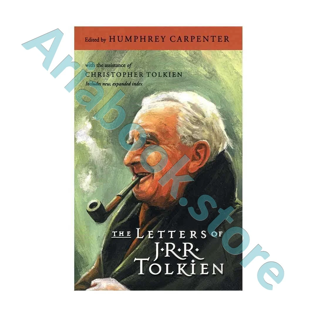 The Letters of J R R Tolkien