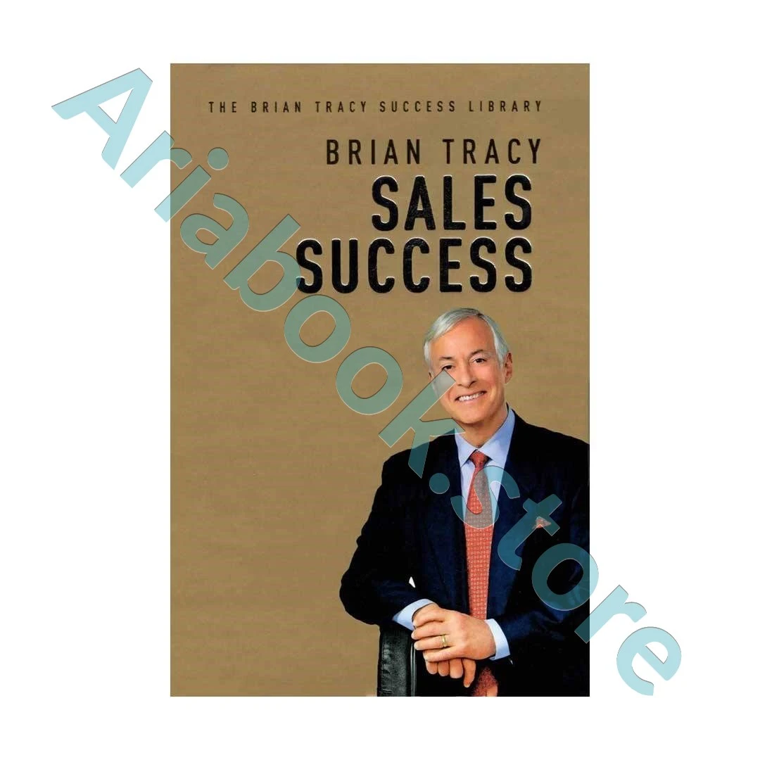 Sales Success - The Brian Tracy Success Library